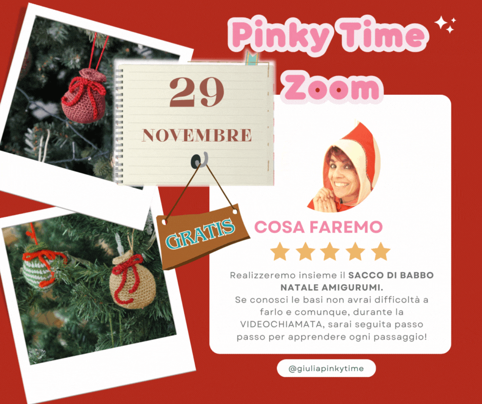 Evento Pinky Time Zoom Sacco Natalizio amigurumi 9 PINKY TIME ZOOM 29 NOVEMBRE GRATIS