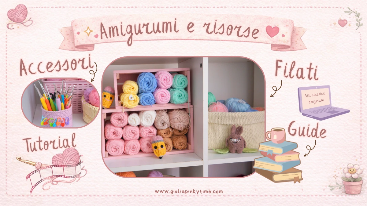 Amigurumi tutorial e risorse per principianti e appassionate di uncinetto
