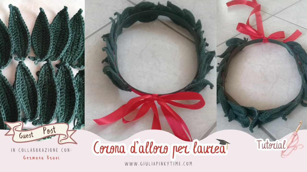 Come realizzare una corona alloro uncinetto laurea (con tutorial fotografico) 2 Tutorial corona alloro uncinetto per laurea realizzato da Germana Bravi